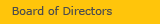 Board of Directors